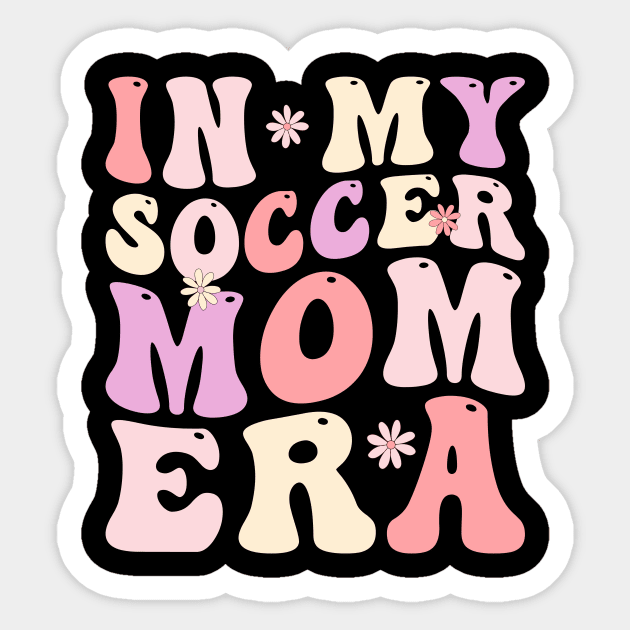 In my soccer mom era Sticker by EnarosaLinda XY